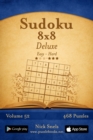 Sudoku 8x8 Deluxe - Easy to Hard - Volume 52 - 468 Puzzles - Book