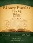 Binary Puzzles 14x14 Deluxe - Easy to Hard - Volume 12 - 468 Puzzles - Book