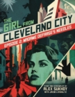 The Girl From Cleveland City : Episode 2: Madame Defarge's Needles - Book