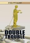 Double Trouble : A True Story of Australian Police Corruption - Book