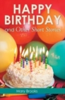 Happy Birthday and Other Short Stories - Book