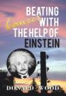 Beating Cancer with the Help of Einstein - Book