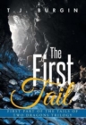The First Tail : First Part of the Tails of Two Dragons Trilogy - Book