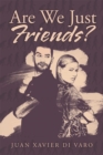 Are We Just Friends? - eBook