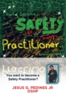 Think and Become Safety Practitioner - Book