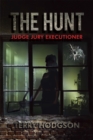 The Hunt : Judge Jury Executioner - eBook