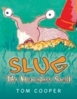 Slug the Homeless Snail - Book