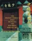 The Shaolin Temple's Most Powerful Martial Art Yau Kung Mun - Book