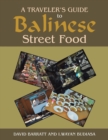 A Traveler's Guide to Balinese Street Food - Book