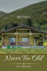 Never Too Old - Book