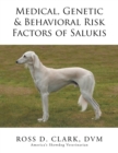 Medical, Genetic & Behavioral Risk Factors of Salukis - Book