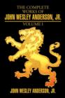 The Complete Works of John Wesley Anderson, Jr. - Book