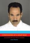 Confessions of a Soup Nazi : An Adventure in Acting and Cooking - Book