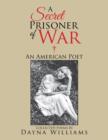 A Secret Prisoner of War : An American Poet - Book