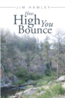 How High You Bounce - eBook