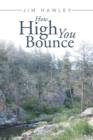 How High You Bounce - Book