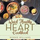 Quick Healthy Heart Cookbook - Book