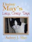 Daisy May's Lazy, Crazy Days - Book