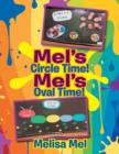 Mel's Circle Time! Mel's Oval Time! - Book