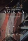 Perpetuation of the United States of America : 360-Degree Synchronization, Zero Defects - Book