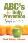 Abc's for Bully Prevention, Simple as 1-2-3 - Book