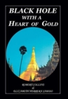 Black Hole with a Heart of Gold - Book