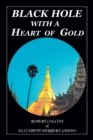 Black Hole with a Heart of Gold - Book