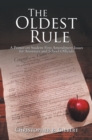The Oldest Rule : A Primer on Student First Amendment Issues for Attorneys and School Officials - eBook