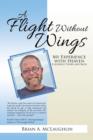 A Flight Without Wings : My Experience with Heaven - Book