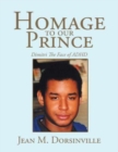 Homage to Our Prince : Dimitri the Face of ADHD - Book