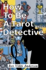 How to Be a Tarot Detective - Book