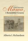I Don't Remember Mama, I Remember Granny - Book