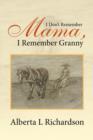 I Don't Remember Mama, I Remember Granny - Book