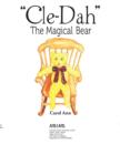 "Cle-Dah" : The Magical Bear - Book