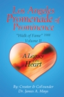 Los Angeles Promenade of Prominence : "Walk of Fame" 1988 - a Legacy of the Heart - eBook