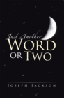 Just Another Word or Two - eBook