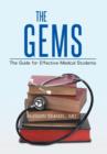 The GEMS : The Guide for Effective Medical Students - Book