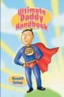 Ultimate Daddy Handbook - eBook