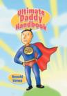 Ultimate Daddy Handbook - Book