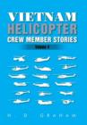 Vietnam Helicopter Crew Member Stories : Volume IV - Book