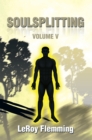 Soulsplitting : Volume V - eBook