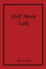 Half Moon Lake - Book