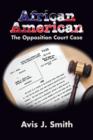 African American : The Opposition Court Case - Book