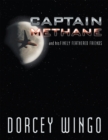 Captain Methane and His Finely Feathered Friends - eBook