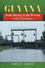 Guyana : From Slavery to the Present: Vol. 2 Major Diseases - Book