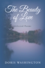 The Beauty of Love : Selected Poems - eBook