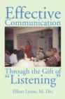 Effective Communication Through the Gift of Listening - eBook