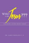 Who Is This Jesus : Teaching Guide Book Three - Book