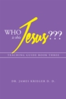 Who Is This Jesus??? : Teaching Guide Book Three - eBook
