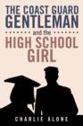 The Coast Guard Gentleman and the High School Girl - Book